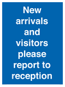 new-arrivals-and-visitors-please-report-to-reception~